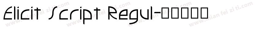 Elicit Script Regul字体转换